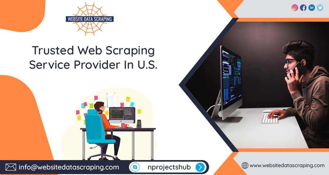 Trusted Web Scraping Service Provider In U.S.