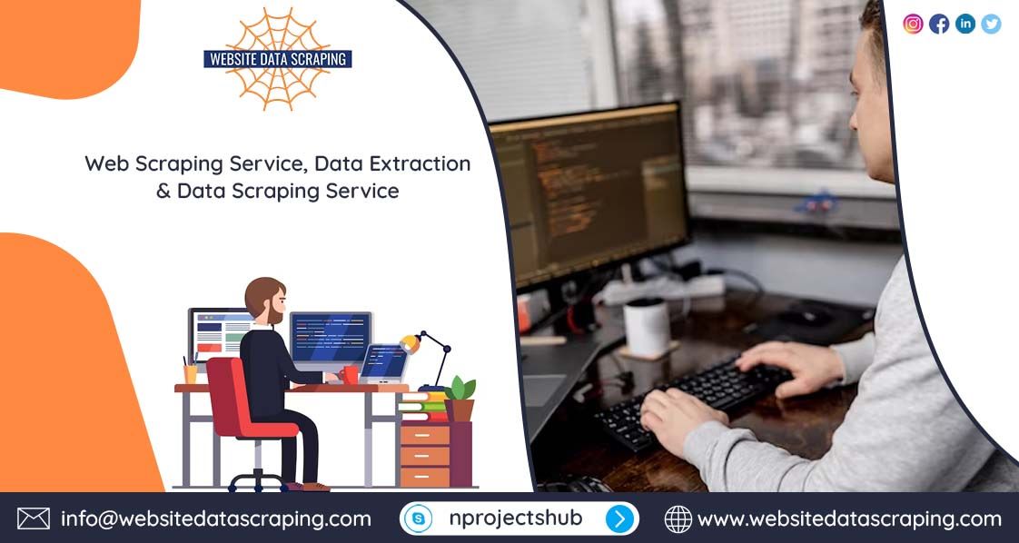 Web Scraping Service, Data Extraction & Data Scraping Service